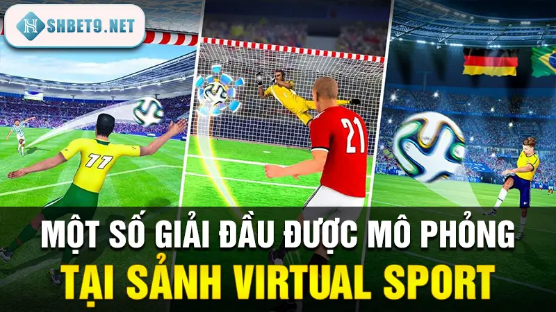 Một số giải đầu được mô phỏng tại sảnh Virtual Sport
